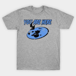 You are here T-Shirt